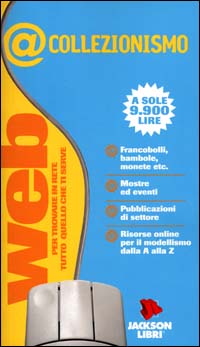 @Collezionismo. Web per trovare in rete tutto quello che ti serve
