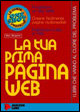 La tua prima pagina Web