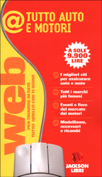 Tutto auto e motori. Web per trovare in rete tutto quello che ti serve