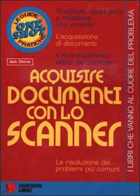Acquisire documenti con lo scanner