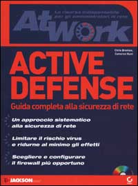 Active defense. Guida completa alla sicurezza di rete
