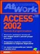 Access 2002. Manuale di programmazione