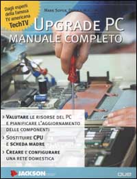 Upgrade PC. Manuale completo