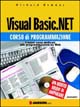 Visual Basic.NET. Corso di programmazione