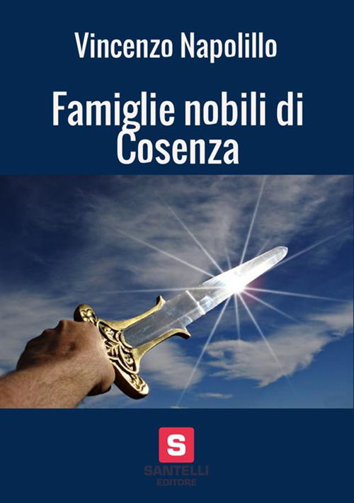Famiglie nobili di Cosenza. Memoria storica