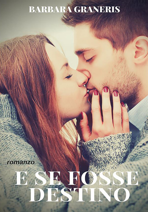 E se fosse destino. Destino. Vol. 1
