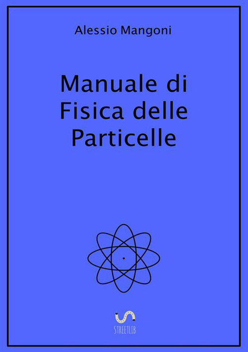 Manuale di fisica delle particelle