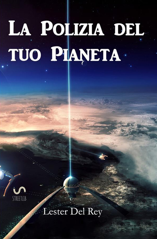 La polizia del tuo pianeta