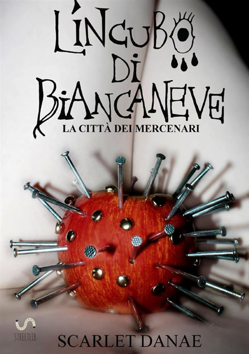 La città dei mercenari. L'incubo di Biancaneve