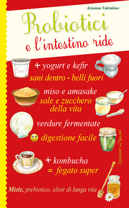 Probiotici e l'intestino ride