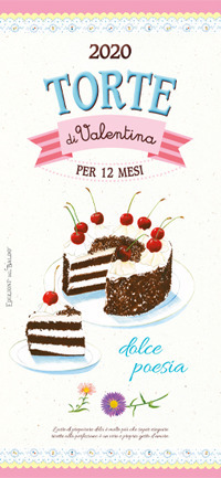 Torte di Valentina. Calendario grande 2020