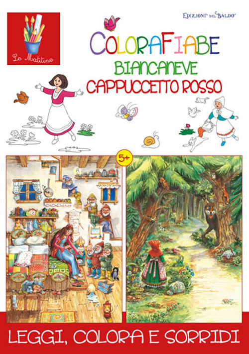 Colorafiabe Biancaneve Cappuccetto Rosso