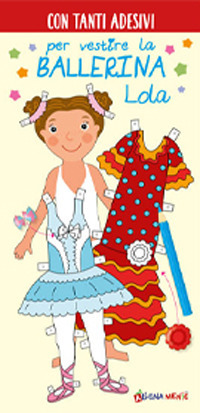 Ballerina lola. Con adesivi