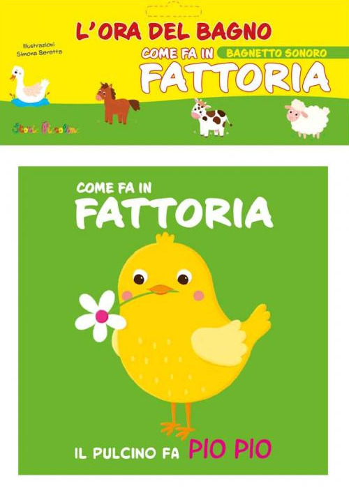 Come fa in fattoria. L'ora del bagno. Bagnetto sonoro