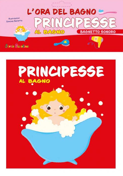 Principesse al bagno. L'ora del bagno. Bagnetto sonoro