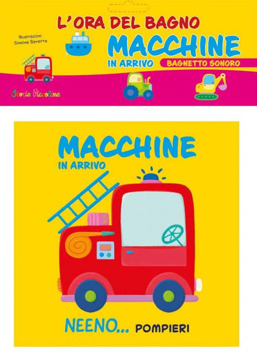 Macchine in arrivo. L'ora del bagno. Bagnetto sonoro