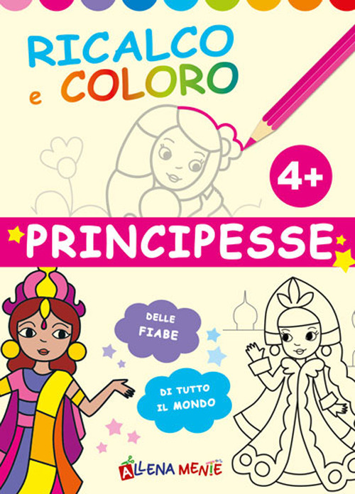 Principesse. Ricalco e coloro