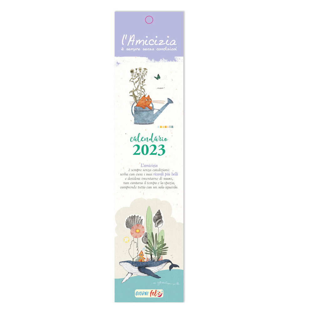 L'amicizia è sempre senza condizioni. Calendarietto 2023