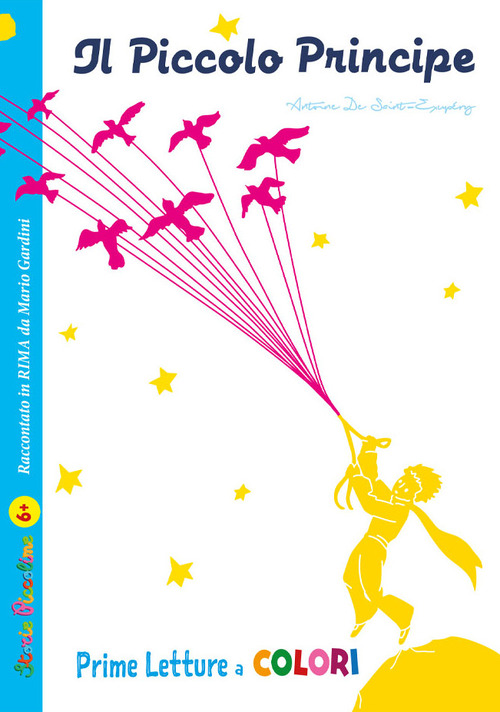 Il Piccolo Principe da Antoine de Saint-Exupéry