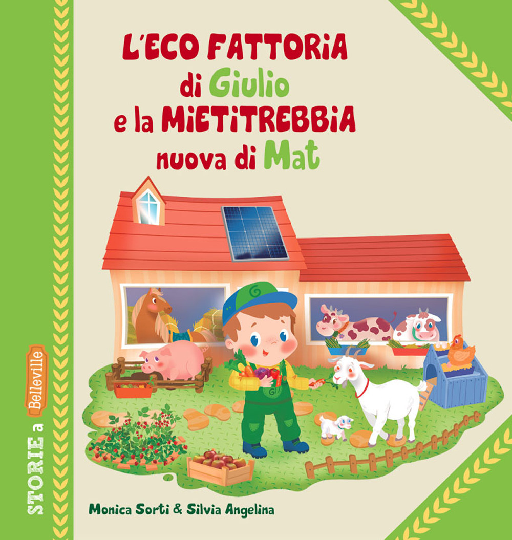L'eco fattoria di Giulio e la mietitrebbia nuova di Mat