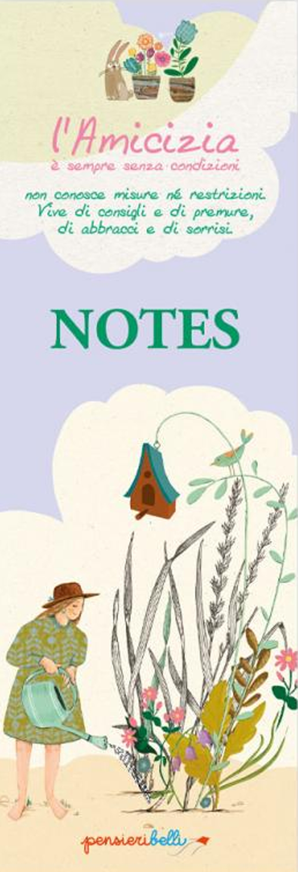 L'amicizia è sempre senza condizioni (block notes)