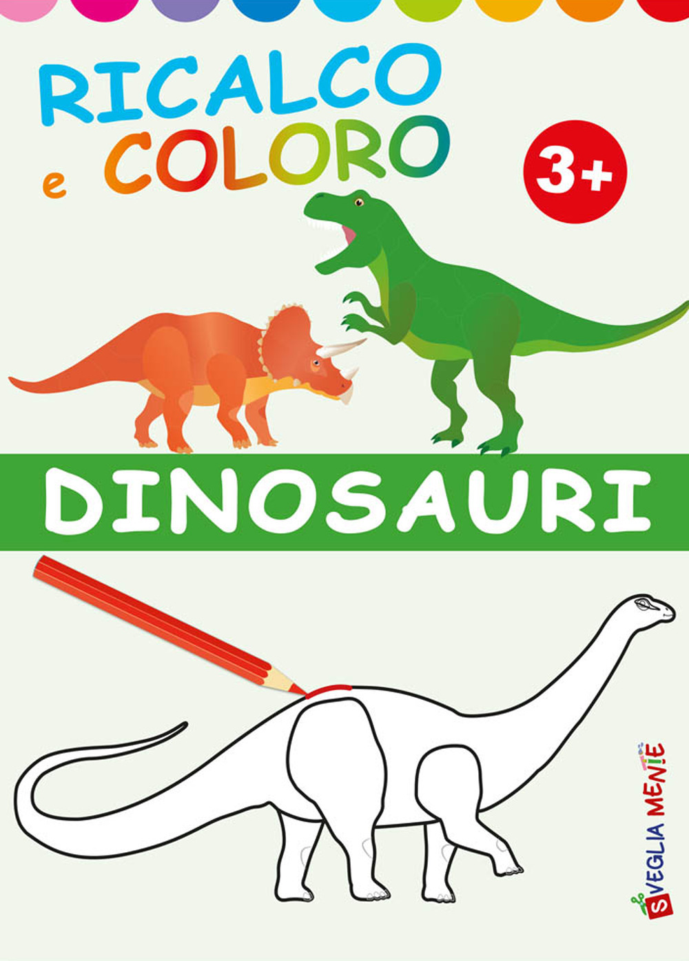 Dinosauri. Ricalco e coloro