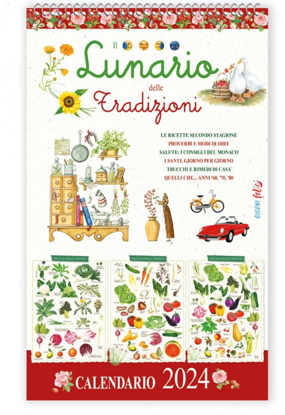 Lunario delle Tradizioni 2024. Ricette contadine, secondo stagione per 365 giorni
