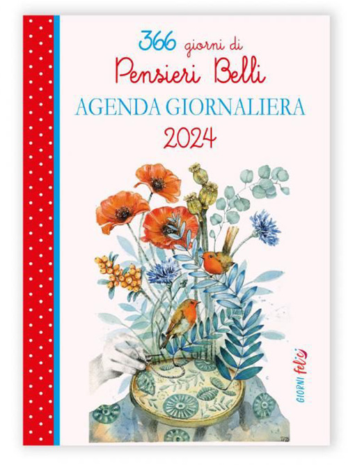Agenda giornaliera 2024. Pensieri belli