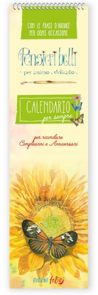 Calendari Perenni: Compleanni e anniversari. Pensieri belli