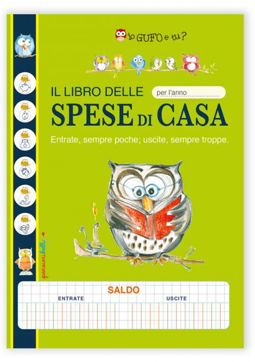 Il libro delle spese di casa. Io gufo e tu? (Quaderno a tema)