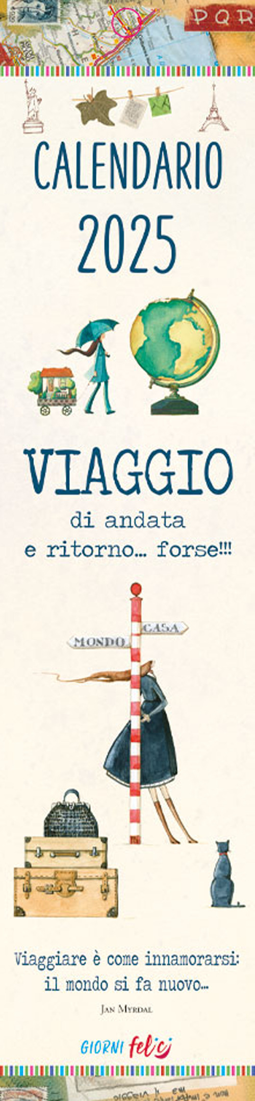 Viaggio di andata e ritorno... forse! Calendarietto 2025