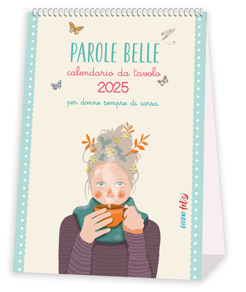 Parole Belle e motivanti per donne sempre di corsa per 365 giorni. Calendariotto 2025