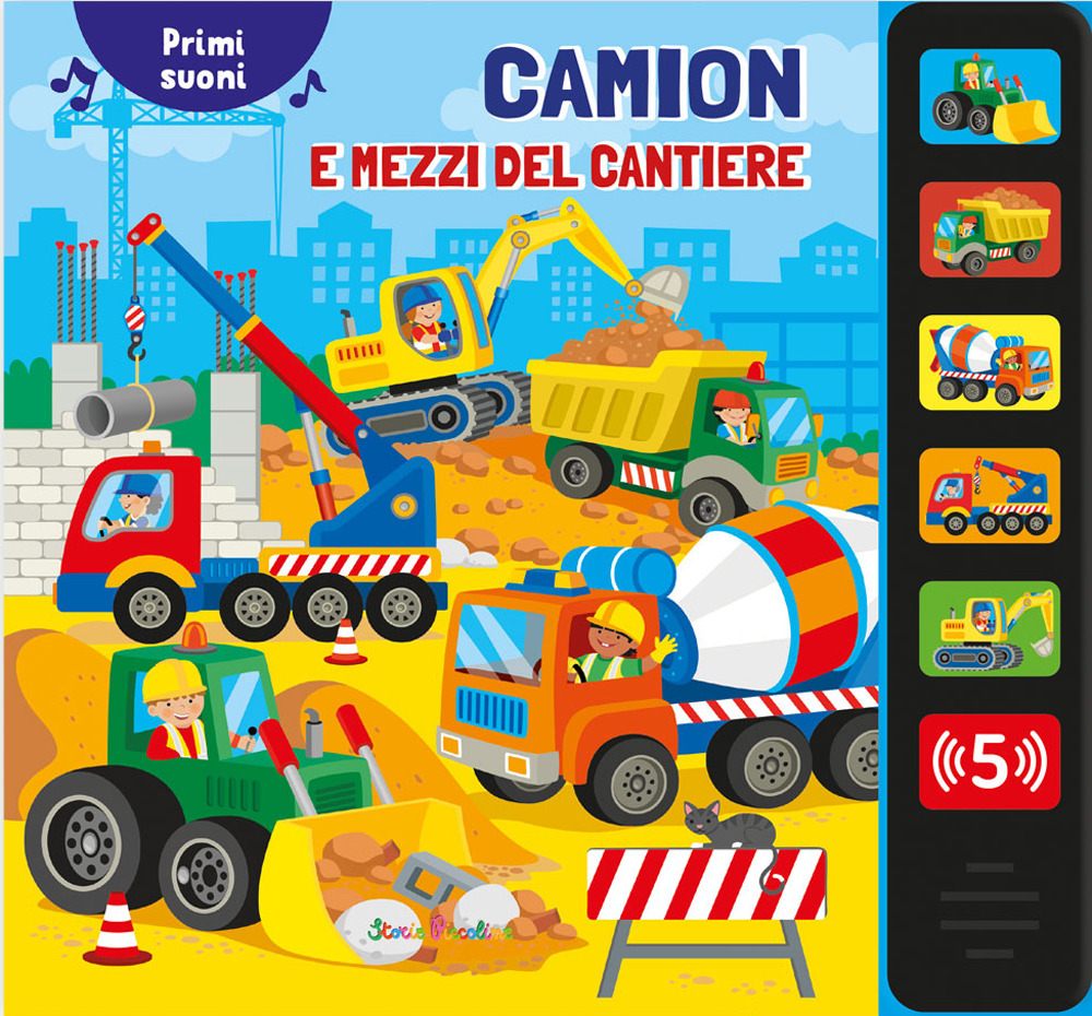 Camion e mezzi del cantiere. Primi suoni