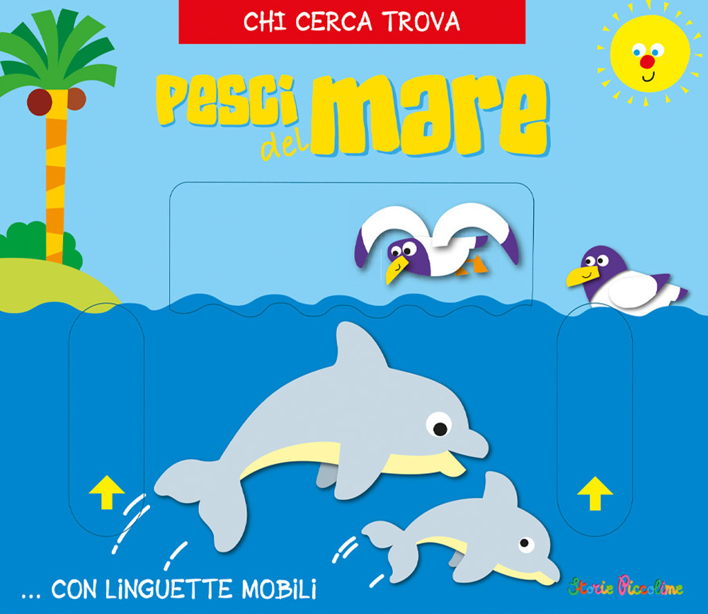 Pesci del mare. Chi cerca trova