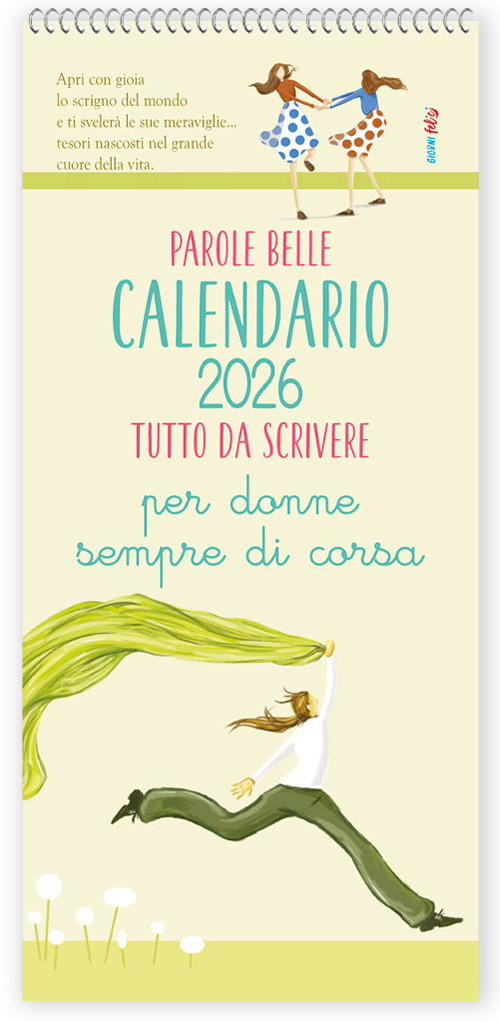 Parole belle per donne sempre di corsa. Calendario 2026