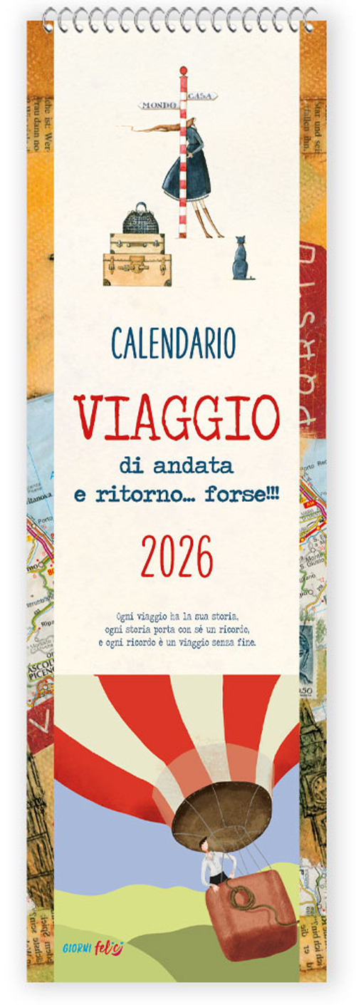 Viaggio di andate e ritorno... forse!. Calendario 2026