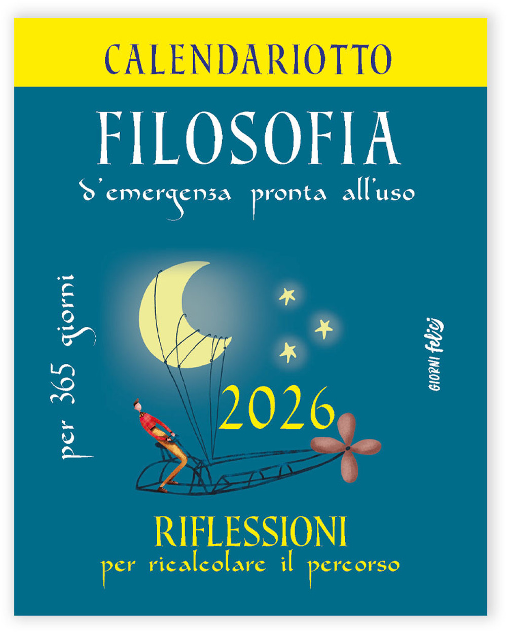 Filosofia d'emergenza. Riflessioni per ricalcolare il percorso. Calendariotto 2026