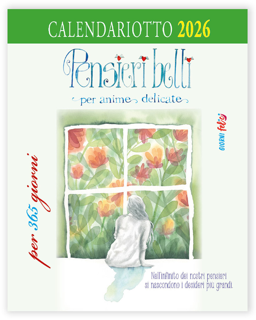 Pensieri belli per anime delicate. Calendariotto 2026