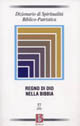 Dizionario di spiritualità biblico-patristica. Vol. 57: Regno di Dio nella Bibbia