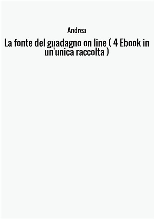 La fonte del guadagno on line