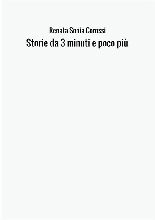 Storie da 3 minuti e poco più
