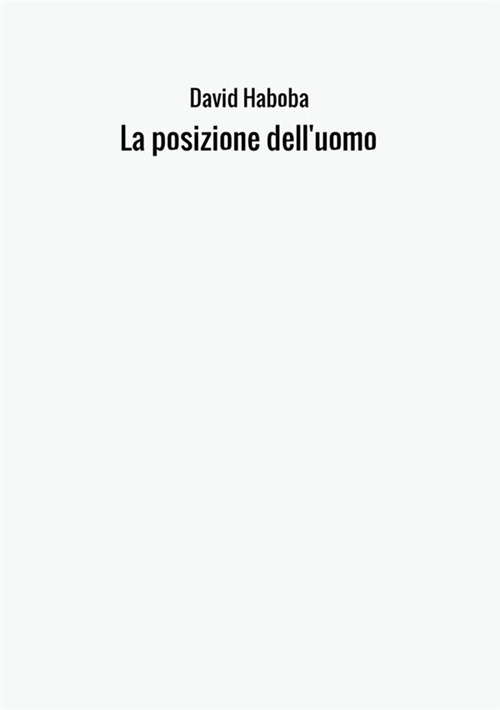 La posizione dell'uomo