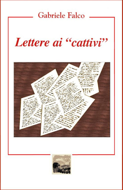 Lettere ai «cattivi»