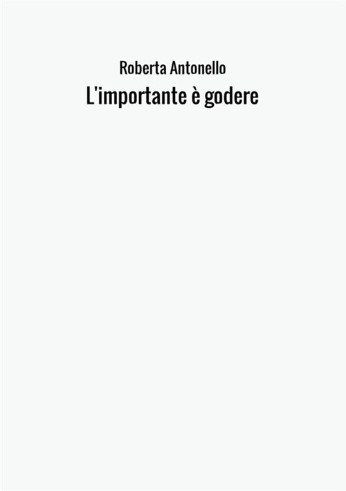 L'importante è godere