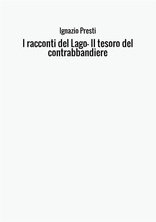I racconti del lago. Il tesoro del contrabbandiere
