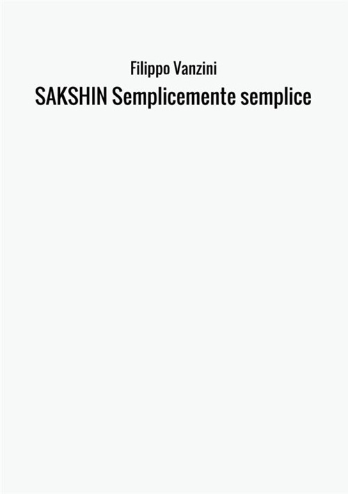 Sakshin. Semplicemente semplice