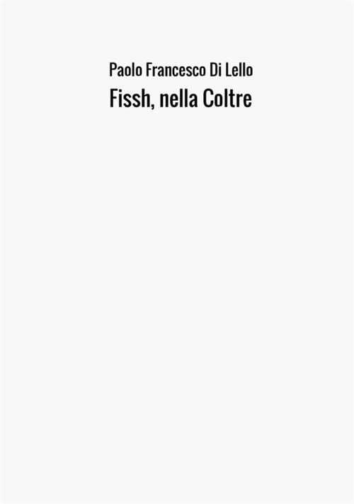 Fissh, nella coltre