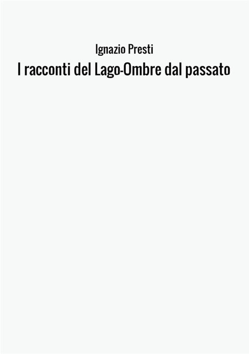 I racconti del lago. Ombre dal passato