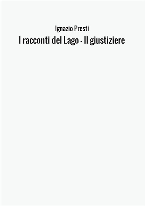 I racconti del lago. Il giustiziere
