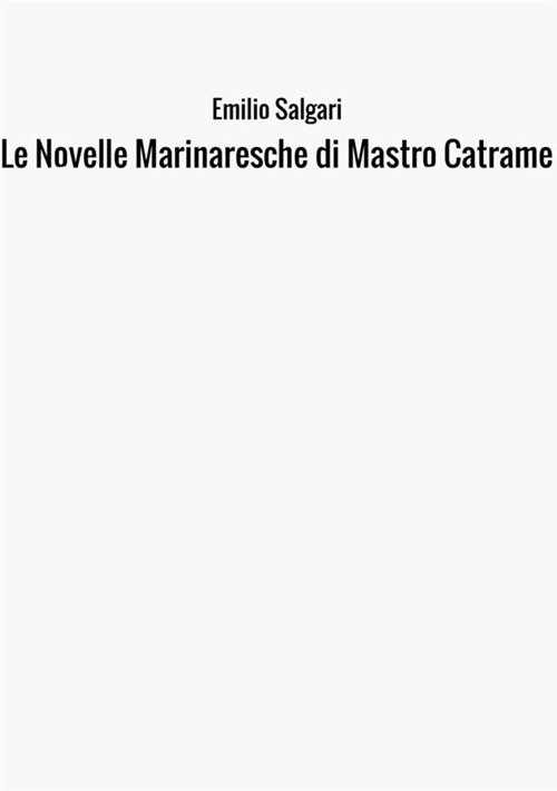 Le novelle marinaresche di Mastro Catrame